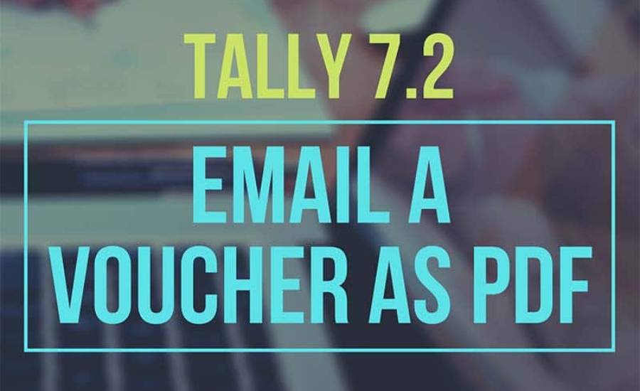 Email a Voucher as PDF in Tally 7.2